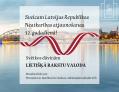 Sveicam Latvijas Republikas Neatkarības atjaunošanas 32. gadadienā!